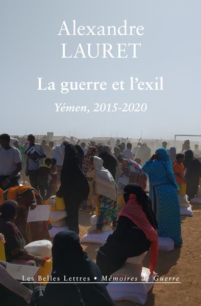 LA GUERRE ET L'EXIL - YEMEN, 2015-2020