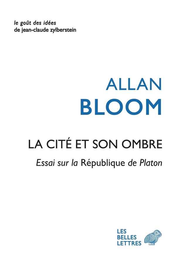 LA CITE ET SON OMBRE - ESSAI SUR LA REPUBLIQUE DE PLATON
