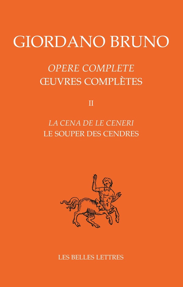 LE SOUPER DES CENDRES / LA CENA DE LE CENERI - OEUVRES COMPLETES TOME II