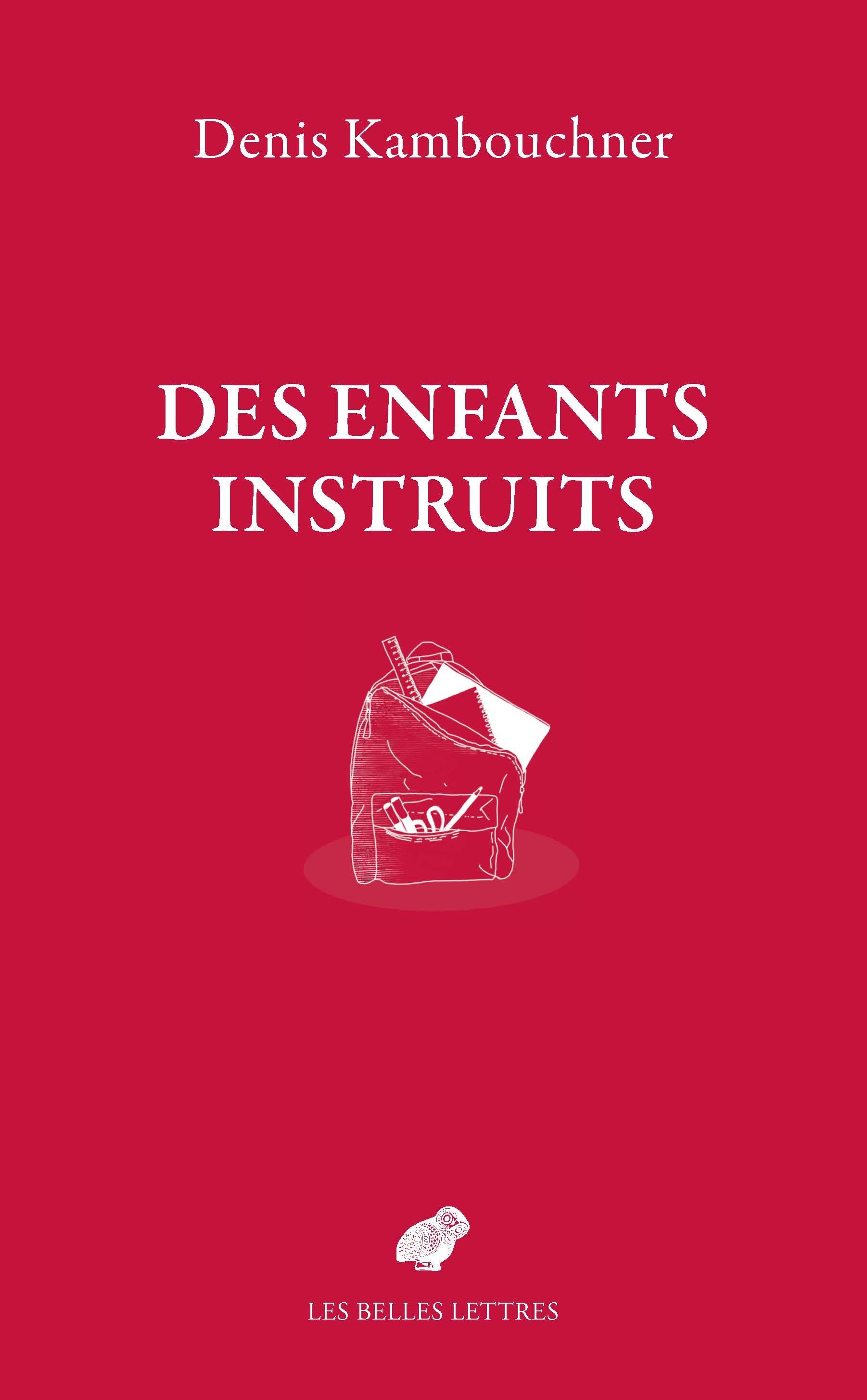 DES ENFANTS INSTRUITS - RECONCILIER L'ECOLE ET LA CULTURE