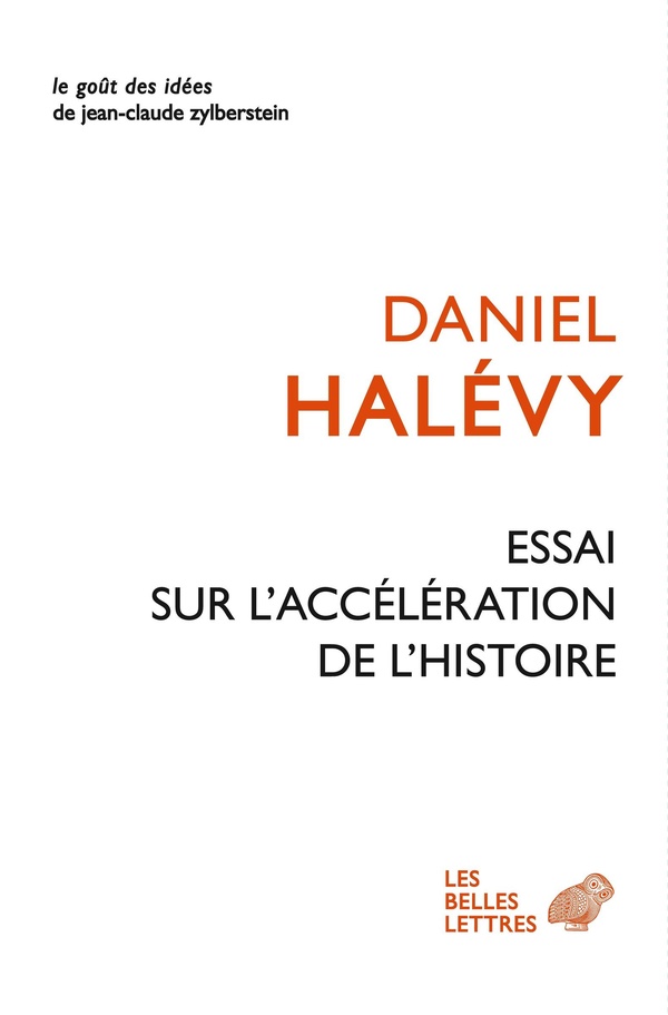 ESSAI SUR L'ACCELERATION DE L'HISTOIRE - SUIVI DE L'HISTOIRE VA-T-ELLE PLUS VITE ?, LA CONQUETE DES
