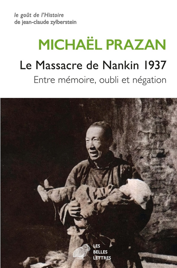LE MASSACRE DE NANKIN 1937 - ENTRE MEMOIRE, OUBLI ET NEGATION
