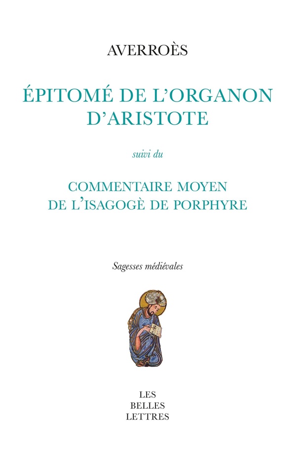 EPITOME DE L'ORGANON D'ARISTOTE - SUIVI DU COMMENTAIRE MOYEN DE L'ISAGOGE DE PORPHYRE