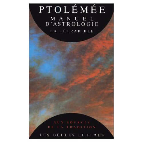 MANUEL D'ASTROLOGIE. LA TETRABIBLE.