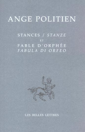STANCES / STANZE ET FABLE D'ORPHEE / FABULA DI ORFEO