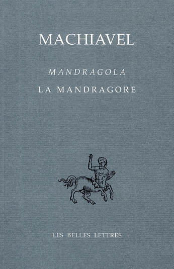 LA MANDRAGORE / MANDRAGOLA - EDITION BILINGUE - ILLUSTRATIONS, COULEUR
