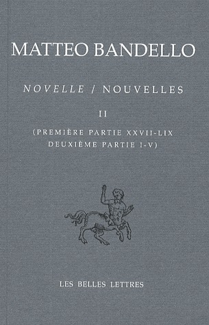 NOUVELLES / NOVELLE. TOME II, PREMIERE PARTIE XXVII-LIX, DEUXIEME PARTIE I-V