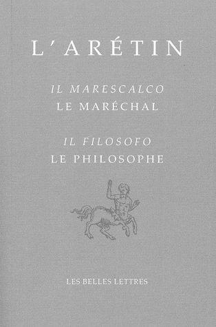 LE MARECHAL / IL MARESCALCO, LE PHILOSOPHE / IL FILOSOFO