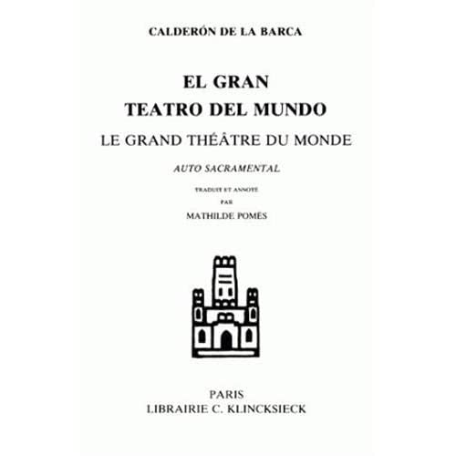 LE GRAND THEATRE DU MONDE - EL GRAN TEATRO DEL MUNDO