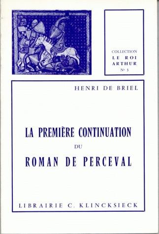 LA PREMIERE CONTINUATION DU ROMAN DE PERCEVAL