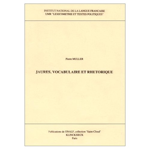 JAURES, VOCABULAIRE ET RHETORIQUE