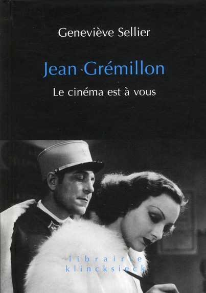 JEAN GREMILLON - LE CINEMA EST A VOUS