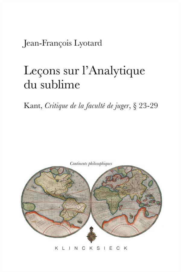 LECONS SUR L'ANALYTIQUE DU SUBLIME - KANT, CRITIQUE DE LA FACULTE DE JUGER,  23-29
