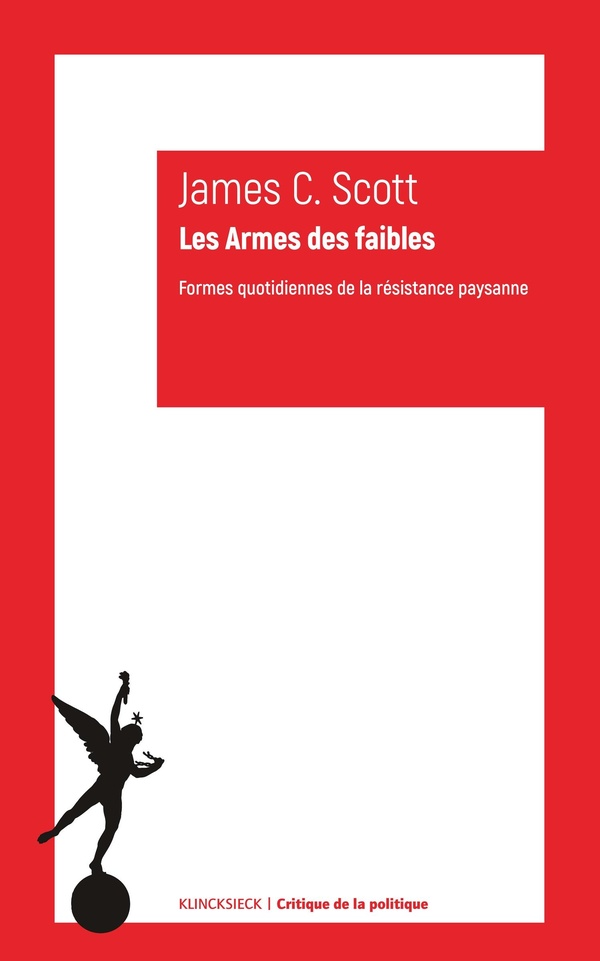 LES ARMES DES FAIBLES - FORMES QUOTIDIENNES DE LA RESISTANCE PAYSANNE - ILLUSTRATIONS, NOIR ET BLANC
