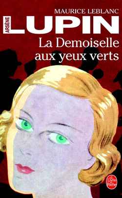 LA DEMOISELLE AUX YEUX VERTS - ARSENE LUPIN