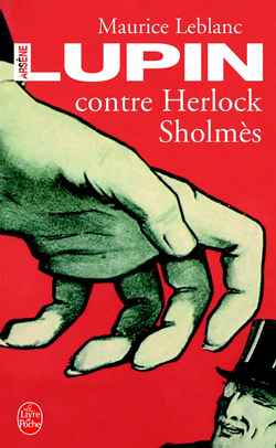 ARSENE LUPIN CONTRE HERLOCK SHOLMES