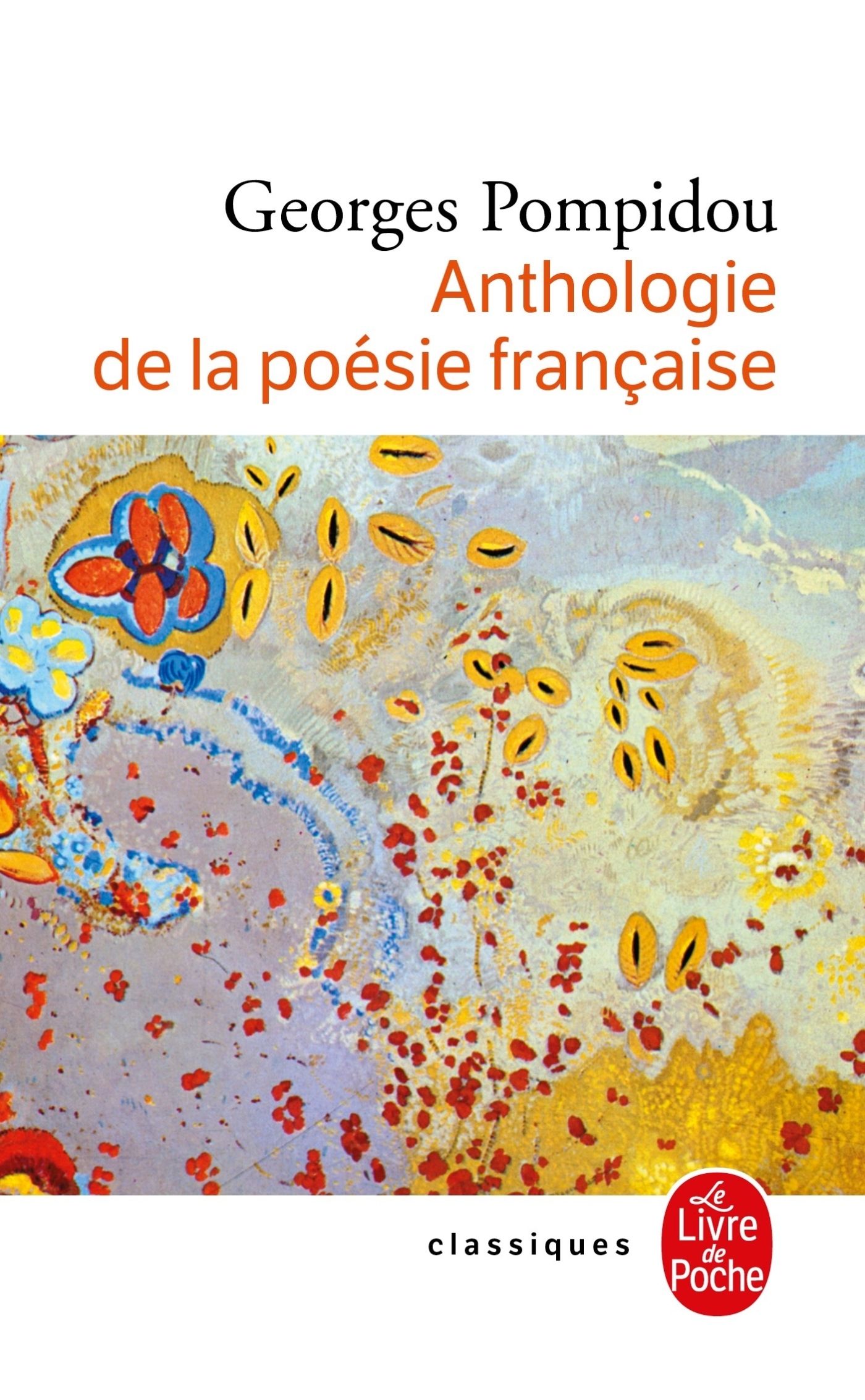 ANTHOLOGIE DE LA POESIE FRANCAISE