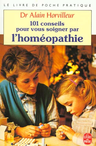 101 CONSEILS POUR VOUS SOIGNER PAR L'HOMEOPATHIE