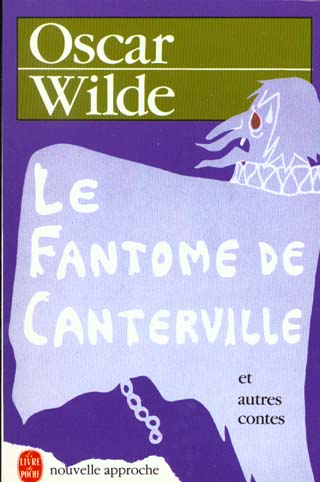 LE FANTOME DE CANTERVILLE - ET AUTRES CONTES