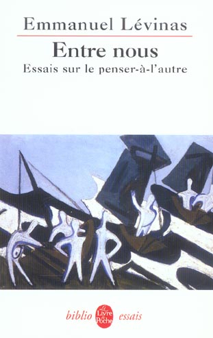 ENTRE NOUS - ESSAIS SUR LE PENSER-A-L'AUTRE