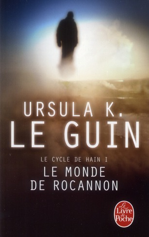 LE MONDE DE ROCANNON (LE LIVRE DE HAIN, TOME 1)