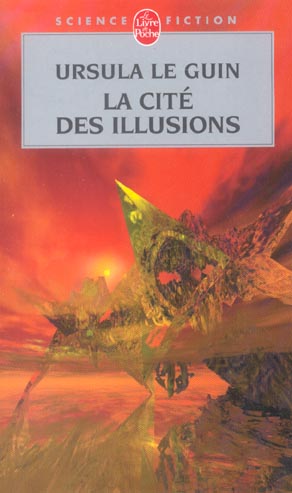 LA CITE DES ILLUSIONS (LE LIVRE DE HAIN, TOME 3)