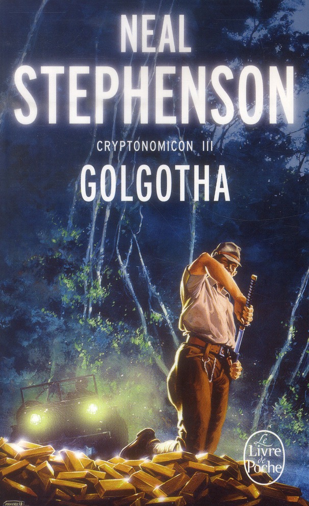 GOLGOTHA (CRYPTONOMICON, TOME 3)