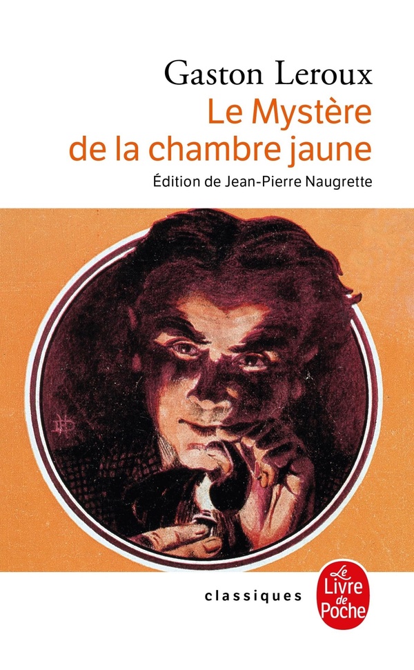 LE MYSTERE DE LA CHAMBRE JAUNE