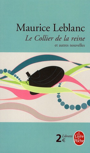 LE COLLIER DE LA REINE ET AUTRES NOUVELLES