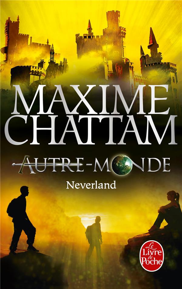 NEVERLAND (AUTRE-MONDE, TOME 6)
