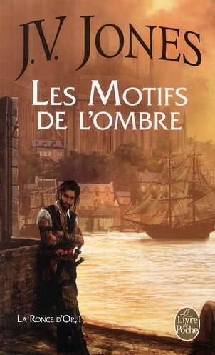 LES MOTIFS DE L'OMBRE (LA RONCE D'OR, TOME 1)