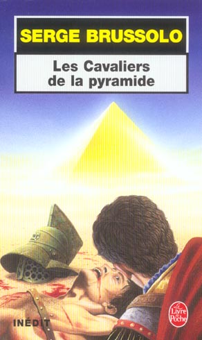 LES CAVALIERS DE LA PYRAMIDE (LES CAVALIERS DE LA PYRAMIDE, TOME 1)