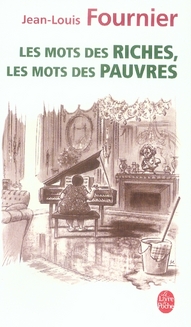 LES MOTS DES RICHES, LES MOTS DES PAUVRES