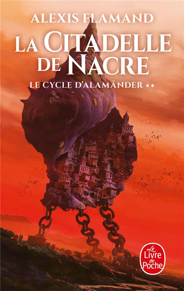LA CITADELLE DE NACRE (LE CYCLE D'ALAMANDER, TOME 2)