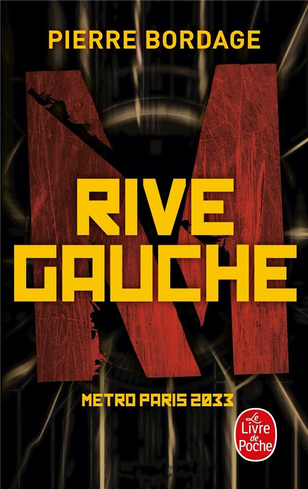 RIVE GAUCHE (METRO PARIS 2033, TOME 1)