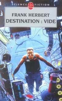 DESTINATION : VIDE (LE PROGRAMME CONSCIENCE, TOME 1)