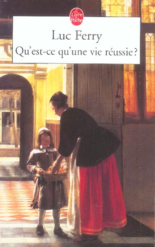 QU'EST-CE QU'UNE VIE REUSSIE ?