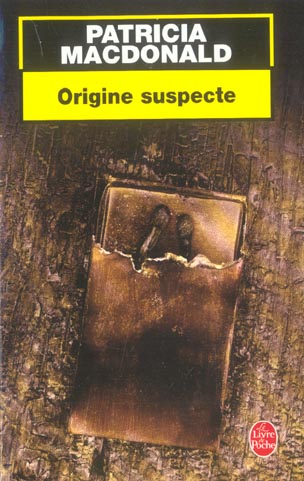 ORIGINE SUSPECTE