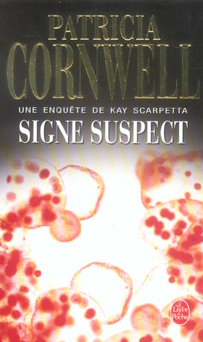 SIGNE SUSPECT - UNE ENQUETE DE KAY SCARPETTA
