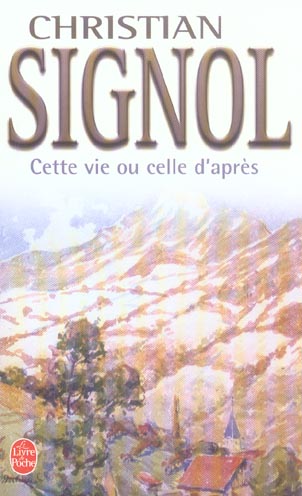 CETTE VIE OU CELLE D'APRES