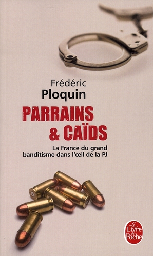 PARRAINS ET CAIDS (PARRAINS ET CAIDS, TOME 1)
