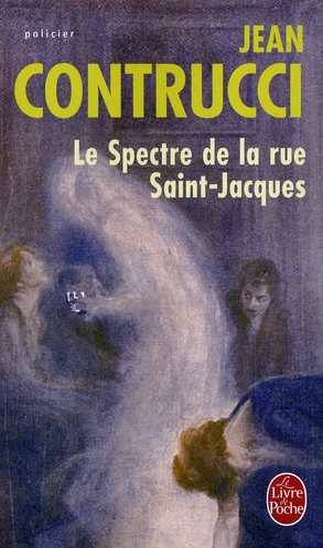 LE SPECTRE DE LA RUE SAINT-JACQUES