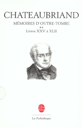 MEMOIRES D'OUTRE-TOMBE, TOME 2 - LIVRES XXV A XL LL