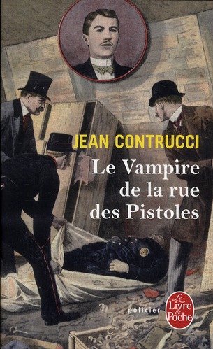 LE VAMPIRE DE LA RUE DES PISTOLES
