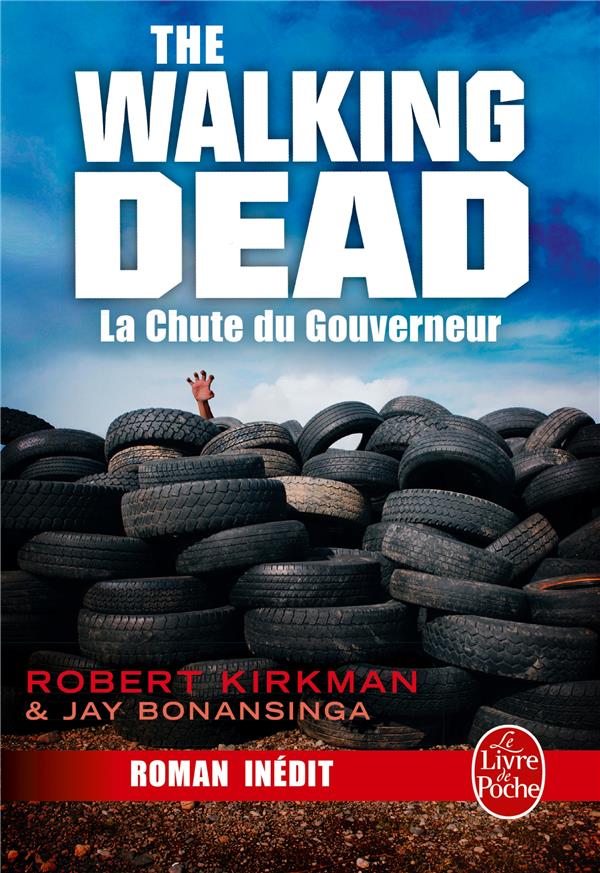 LA CHUTE DU GOUVERNEUR (THE WALKING DEAD, TOME 3)