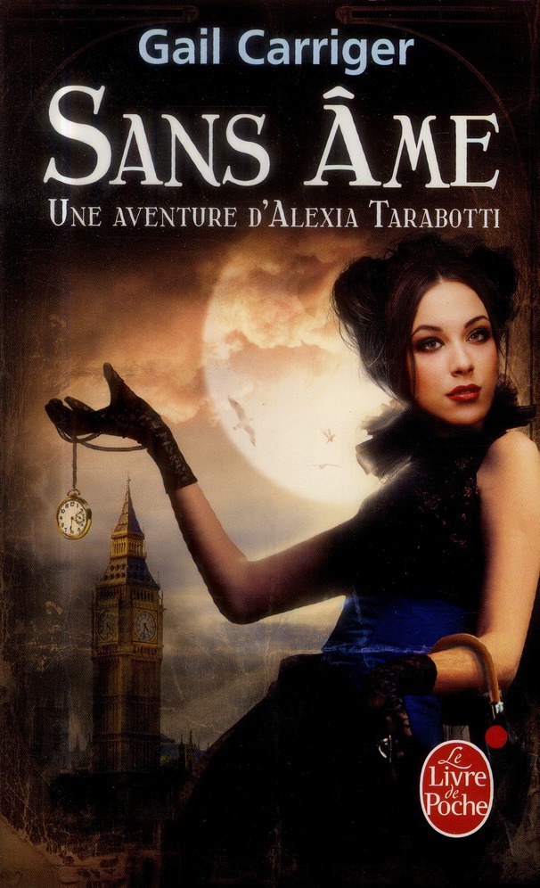 SANS AME (LE PROTECTORAT DE L'OMBRELLE, TOME 1)