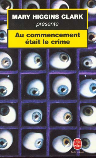 M.HIGGINS CLARK PRESENTE : AU COMMENCEMENT ETAIT LE CRIME