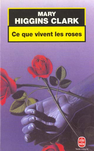 CE QUE VIVENT LES ROSES