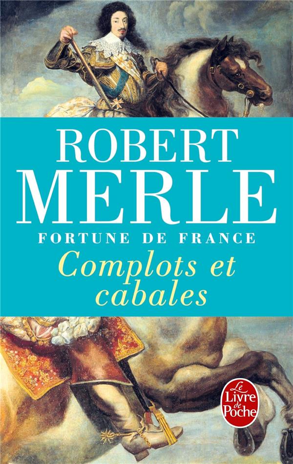 COMPLOTS ET CABALES (FORTUNE DE FRANCE, TOME 12)