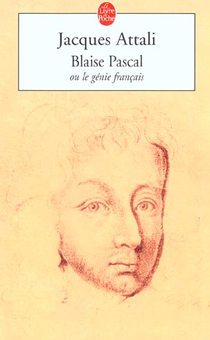 BLAISE PASCAL OU LE GENIE FRANCAIS